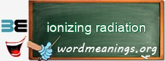 WordMeaning blackboard for ionizing radiation
